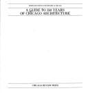 A Guide to 150 years of Chicago architecture