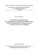 Die Einführung der Reformation, die Ausgestaltung des evangelischen Kirchenwesens und die Auswirkungen der Gegenreformation im Gebiet der Herren von Thüngen