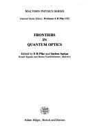 Frontiers in quantum optics