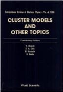 Cluster models and other topics