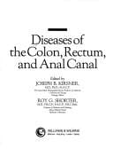 Diseases of the colon, rectum, and anal canal / ed. by Joseph B. Kirsner, Roy G. Shorter