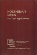 Noetherian rings and their applications