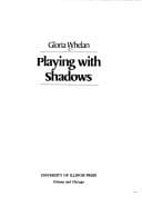Playing with shadows