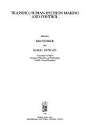 Training, human decision making, and control