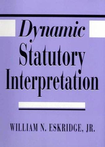 Dynamic statutory interpretation