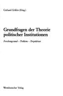 Grundfragen der Theorie politischer Institutionen