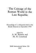 The Coinage of the Roman world in the late Republic