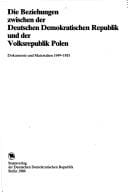 Die Beziehungen zwischen der Deutschen Demokratischen Republik und der Volksrepublik Polen