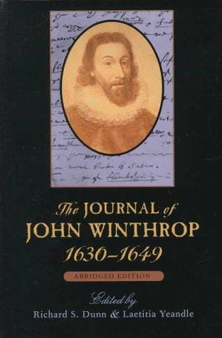 The journal of John Winthrop, 1630-1649