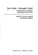 Free trade--managed trade?