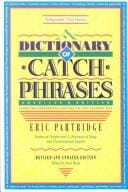 A dictionary of catch phrases, American and British, from the sixteenth century to the present day