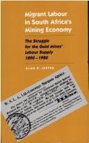 Migrant labour in South Africa's mining economy