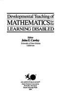 Developmental teaching of mathematics for the learning disabled