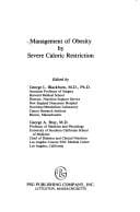 Management of obesity by severe caloric restriction