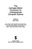 The Carnegie-Mellon curriculum for undergraduate computer science