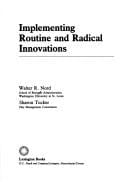 Implementing routine and radical innovations