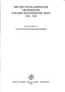 Die Deutschlandpolitik Frankreichs und die Französische Zone, 1945-1949
