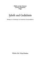 Schrift und Gedachtnis: Beitrage zur Archaologie der literarischen Kommunikation (German Edition)