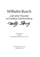 Wilhelm Busch und seine Freunde in Frankfurt und Kronberg
