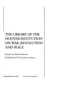 The Library of the Hoover Institution on War, Revolution, and Peace