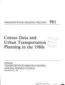Census data and urban transportation planning in the 1980s