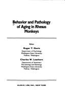 Behavior and pathology of aging in rhesus monkeys