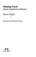 Making good : prisons, punishment and beyond