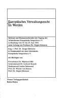 Europäisches Verwaltungsrecht im Werden