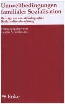 Umweltbedingungen familialer Sozialisation