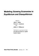 Modeling growing economies in equilibrium and disequilibrium