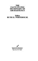 The Facts on File dictionary of archaeology