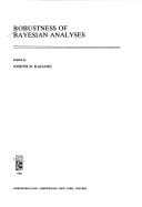 Robustness of Bayesian Analyses (Studies in Bayesian econometrics)