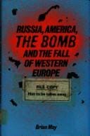 Russia, America, the bomb and the fall of Western Europe