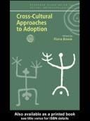 CROSS-CULTURAL APPROACHES TO ADOPTION; ED. BY FIONA BOWIE
