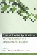 Critical realist applications in organisation and management studies