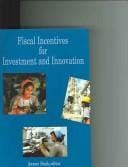Fiscal incentives for investment and innovation
