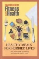 Healthy meals for hurried lives