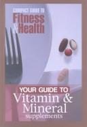 Your guide to vitamin & mineral supplements