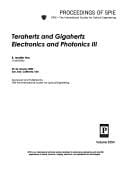 Terahertz and gigahertz electronics and photonics III