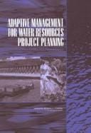 Adaptive management for water resources project planning
