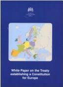 White paper on the treaty establishing a Constitution for Europe