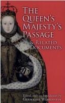 The Queen's Majesty's passage & related documents