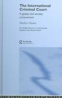 INTERNATIONAL CRIMINAL COURT: A GLOBAL CIVIL SOCIETY ACHIEVEMENT