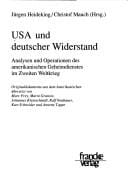 USA und deutscher Widerstand: Analysen und Operationen des amerikanischen Geheimdienstes im Zweiten Weltkrieg (German Edition)