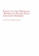 Essays on the dramatic works of Polish poet Zbigniew Herbert