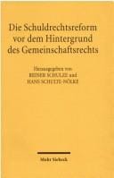 Die Schuldrechtsreform vor dem Hintergrund des Gemeinschaftsrechts