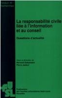 La responsabilité civile liée à l'information et au conseil