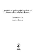 Migration und Interkulturalit at in neueren literarischen Texten