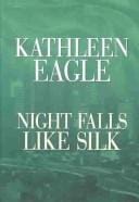 Night falls like silk