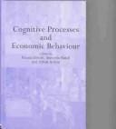 Cognitive processes and economic behaviour